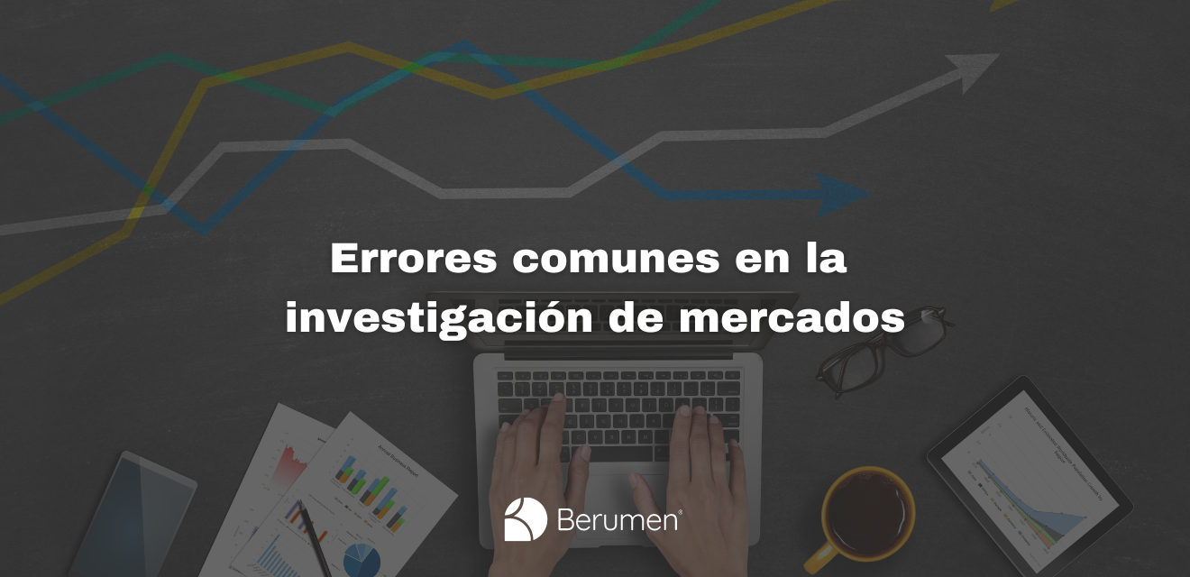 Errores en la Investigación de Mercados que debes conocer