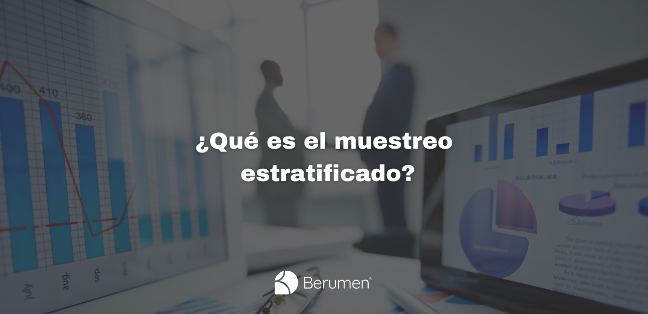 Muestreo estratificado: Claves para investigación efectiva 