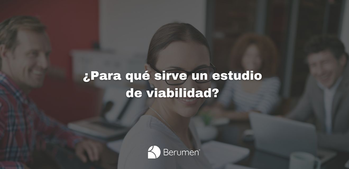 Elementos clave para realizar un estudio de viabilidad completo